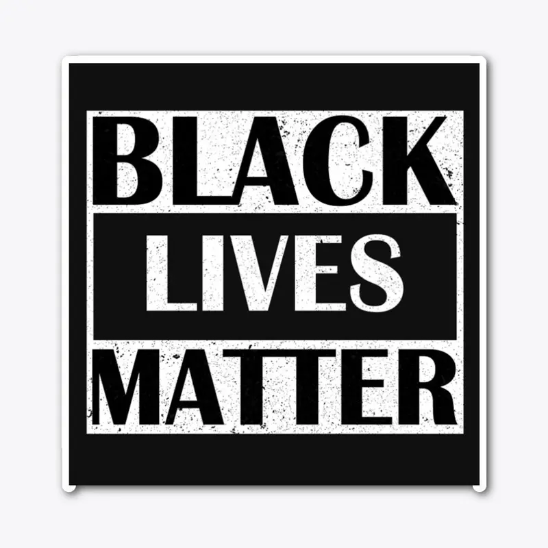 Blacks Lives Matter